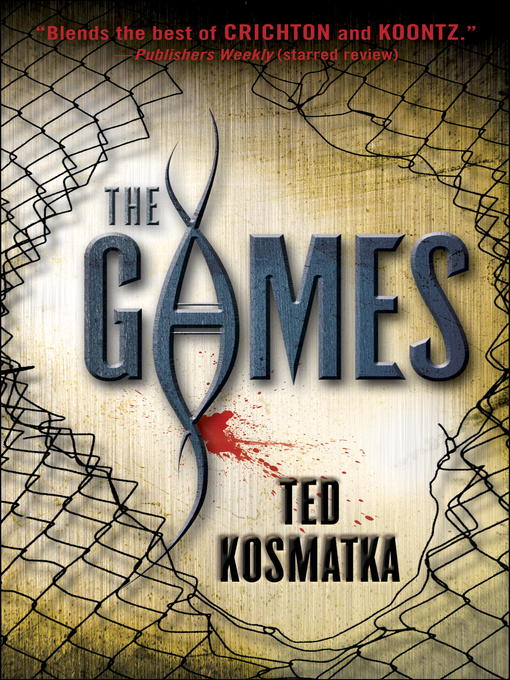 Title details for The Games by Ted Kosmatka - Available